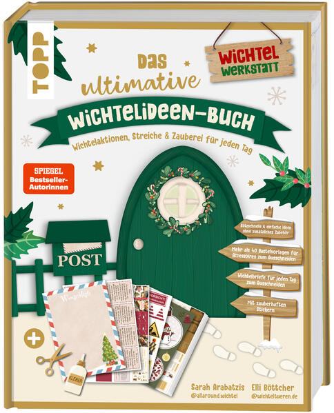 Das ultimative Wichtelideen-Buch. Wichtelaktionen, Streiche & Zauberei für jeden Tag. (Mängelexemplar)