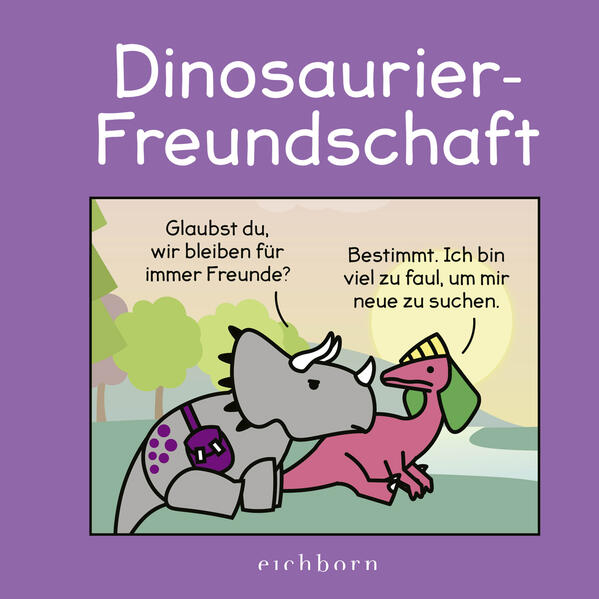 Dinosaurier-Freundschaft (Mängelexemplar) Dinosaurier-Freundschaft (Mängelexemplar)