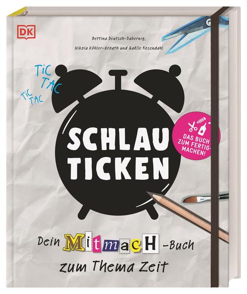 429aa6ce7c6795e7fb191317bf14589a1691050760 Schlau ticken - Dein Mitmach-Buch zum Thema Zeit