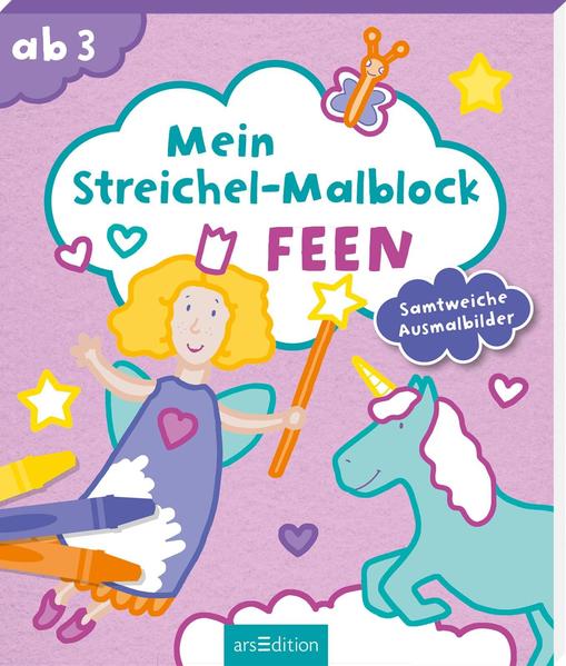 Mein Streichel-Malblock Feen - Samtweiche Ausmalbilder