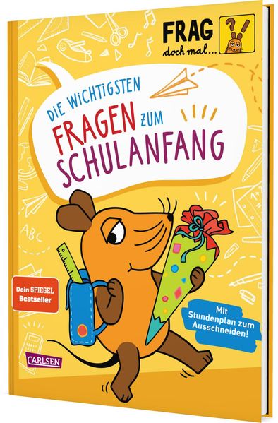 Frag doch mal ... die Maus: Die wichtigsten Fragen zum Schulanfang (Mängelexemplar)