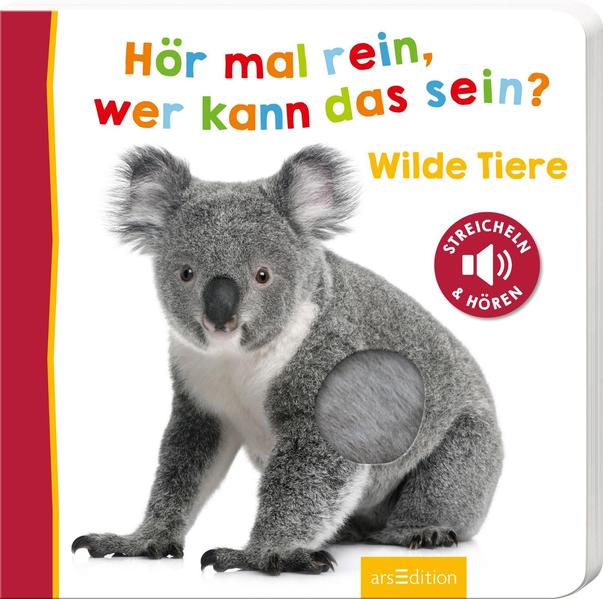 Hör mal rein, wer kann das sein? – Wilde Tiere - Streicheln und hören (Mängelexemplar)