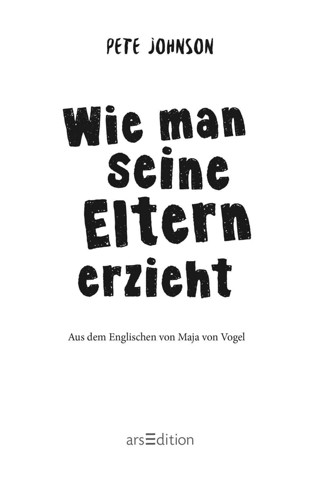 Wie man seine Eltern erzieht (Eltern 1) (Mängelexemplar)