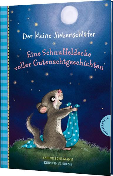 Der kleine Siebenschläfer: Eine Schnuffeldecke voller Gutenachtgeschichten (Mängelexemplar)
