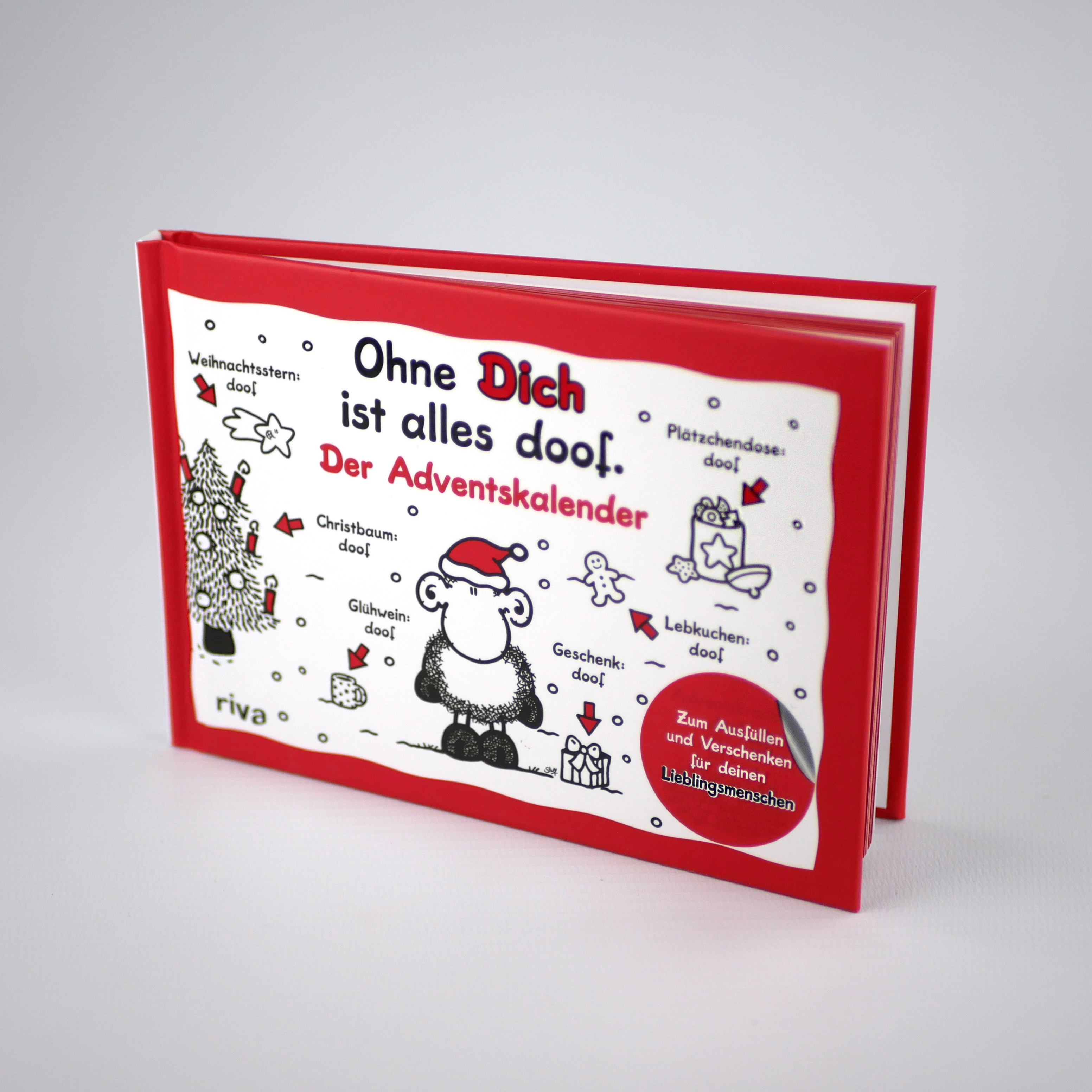 Ohne Dich ist alles doof – Der Adventskalender - Zum Ausfüllen und Verschenken