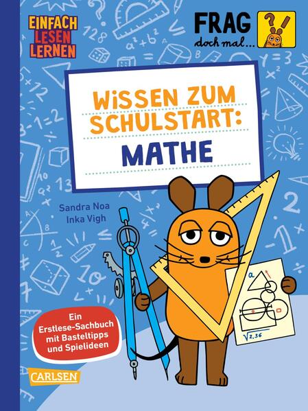 Frag doch mal ... die Maus: Wissen zum Schulstart: Mathe (Mängelexemplar)