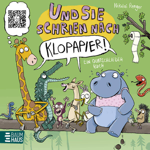 Und sie schrien nach Klopapier – Ein Quatschliederbuch (Mängelexemplar)