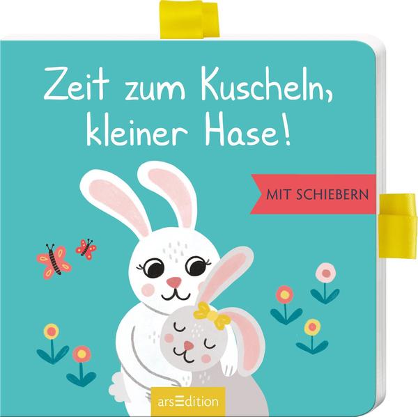 Zeit zum Kuscheln, kleiner Hase! - Mit Schiebern