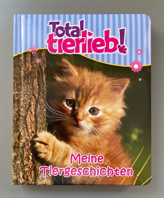 Total Tierlieb.Meine Tiergeschichten