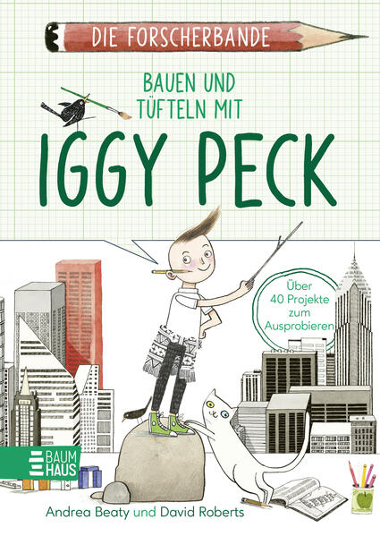 Die Forscherbande: Bauen und Tüfteln mit Iggy Peck (Mängelexemplar)