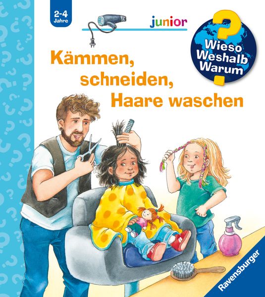 Wieso? Weshalb? Warum? junior, Band 79 - Kämmen, schneiden, Haare waschen (Mängelexemplar)