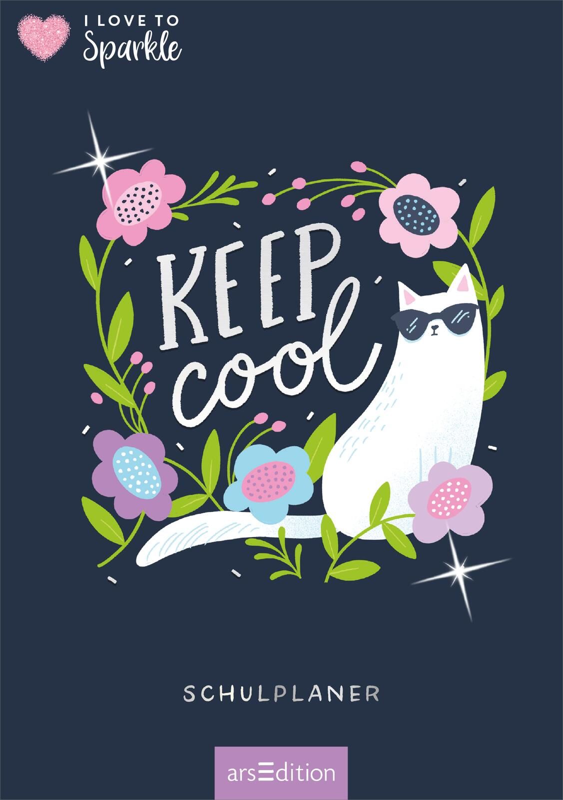 I Love to Sparkle – Schulplaner Keep Cool