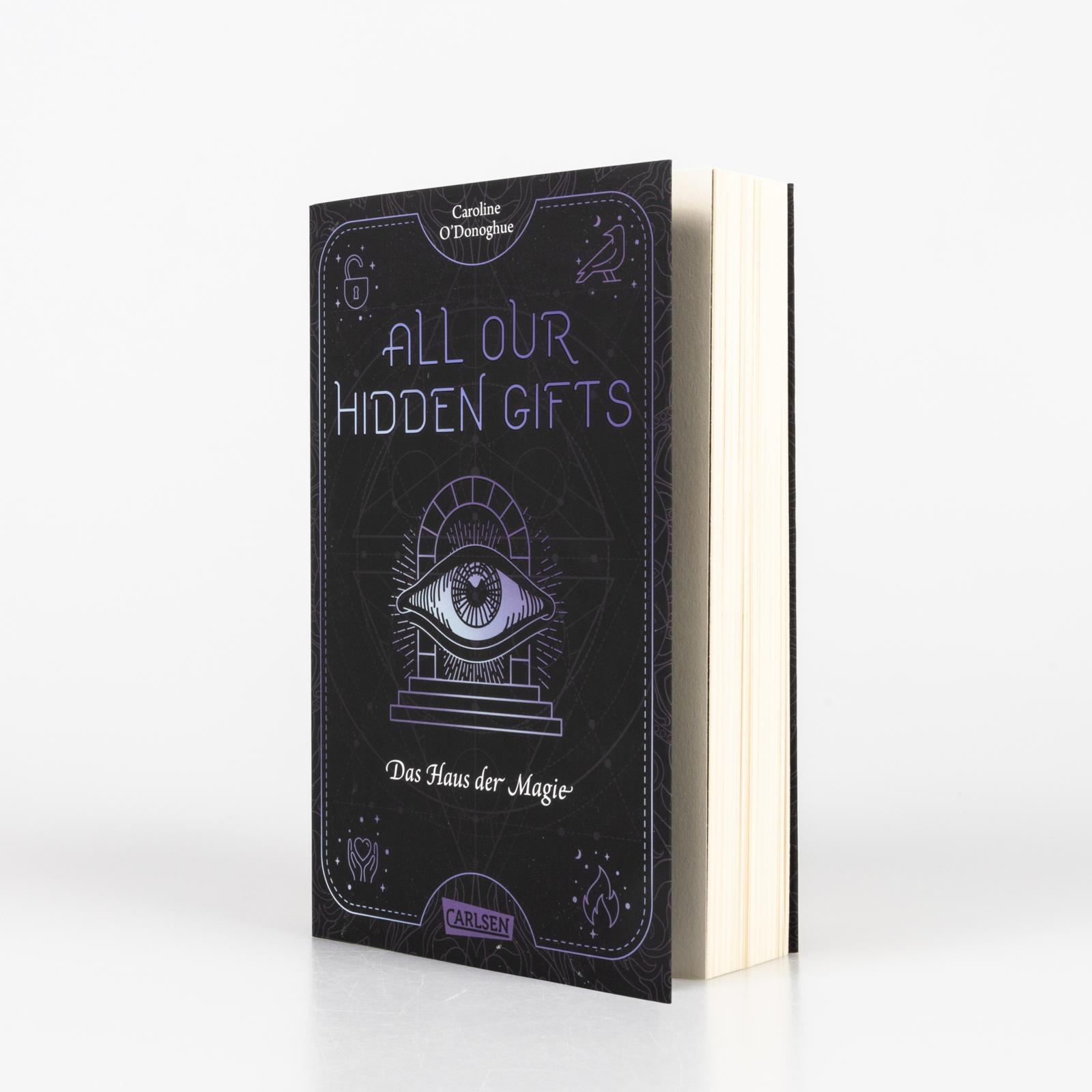 All Our Hidden Gifts - Das Haus der Magie (All Our Hidden Gifts 3) (Mängelexemplar)