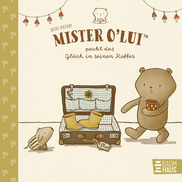 Mister O'Lui packt das Glück in seinen Koffer (Mängelexemplar)