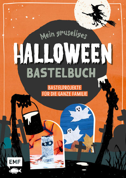 Mein gruseliges Halloween-Bastelbuch – Über 30 schaurig-schöne Projekte (Mängelexemplar)