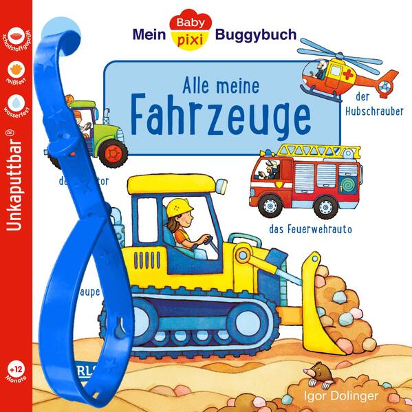 Baby Pixi (unkaputtbar) 134: Mein Baby-Pixi-Buggybuch: Alle meine Fahrzeuge (Mängelexemplar)