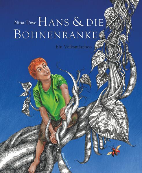 3c0cf85e7dfcb934cde5e1a5c911478a1686659522 Hans und die Bohnenranke - Ein Volksmärchen