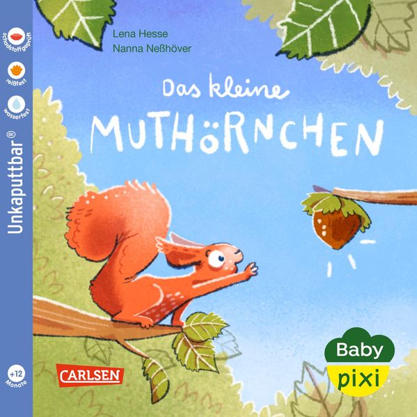 Baby Pixi (unkaputtbar) 132: Das kleine Muthörnchen (Mängelexemplar)