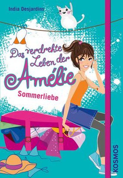 Das verdrehte Leben der Amélie, 3, Sommerliebe Das verdrehte Leben der Amélie, 3, Sommerliebe