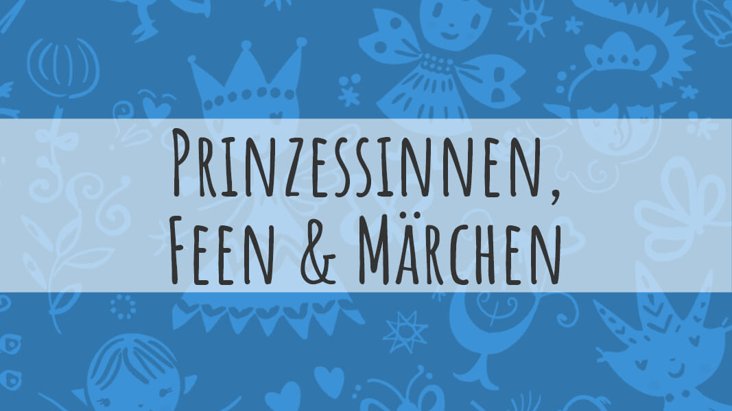 Kinderbücher über Prinzessinnen, Feen und Märchen