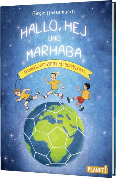 Hallo, hej und marhaba - Freundschaftsspiel mit Doppelpass (Mängelexemplar)