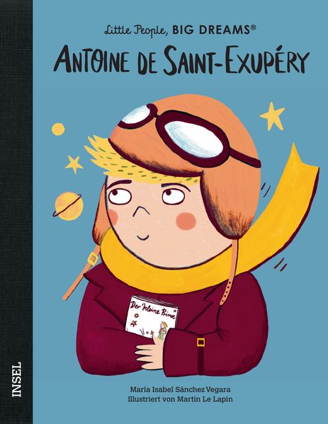 Antoine de Saint-Exupéry – Little People, BIG DREAMS (Deutsche Ausgabe) (Mängelexemplar)