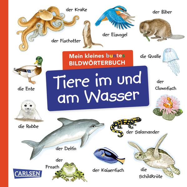 Mein kleines buntes Bildwörterbuch: Tiere im und am Wasser (Mängelexemplar)