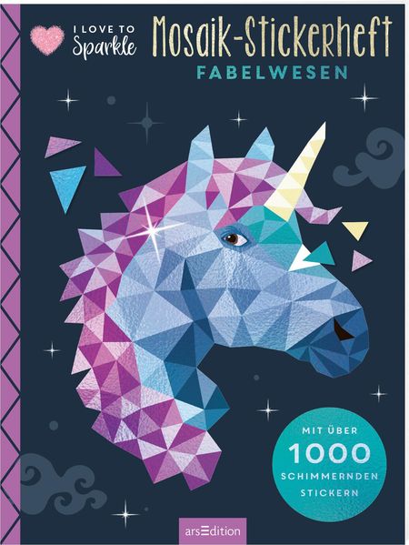 I Love to Sparkle – Mosaik-Stickerheft Fabelwesen (Mängelexemplar)