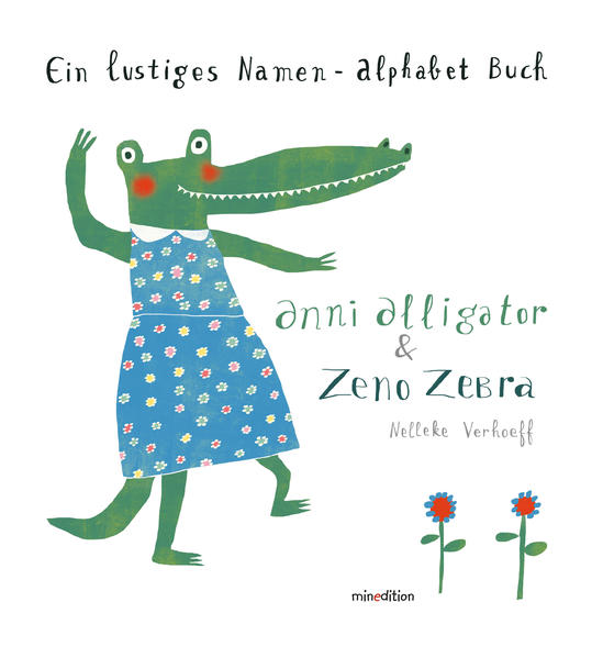 d756d9c464508e88672e0c9568bda0fc1687513780 Anni Alligator & Zeno Zebra - Ein lustiges Namen-Alphabet-Buch