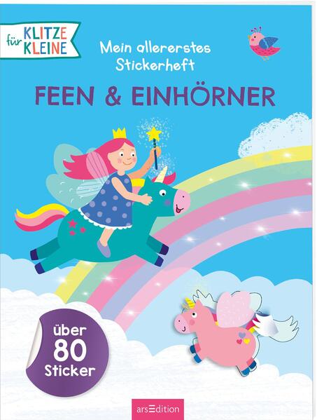 07d73eedac527d90b142bccfc1904c2c1738135863 Für Klitzekleine: Mein allererstes Stickerheft – Feen & Einhörner - Über 80 Sticker