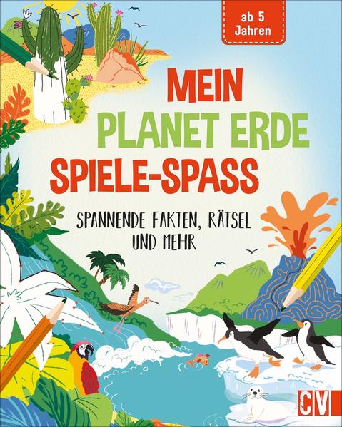 Mein Planet Erde-Spiele-Spaß - Spannende Fakten, Rätsel und mehr