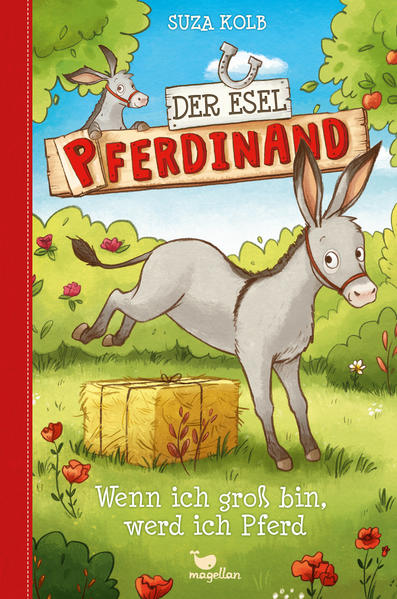 Der Esel Pferdinand - Wenn ich groß bin, werd ich Pferd Der Esel Pferdinand - Wenn ich groß bin, werd ich Pferd