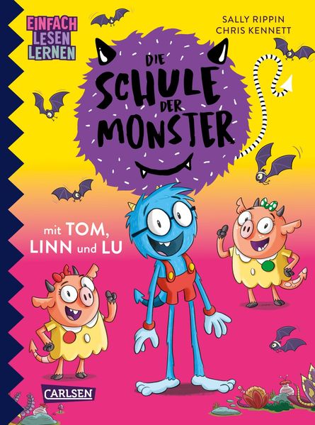Die Schule der Monster mit Tom, Linn und Lu - Einfach lesen lernen (Mängelexemplar)
