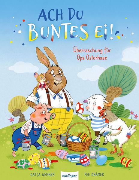 Ach du buntes Ei! Überraschung für Opa Osterhase (Mängelexemplar)