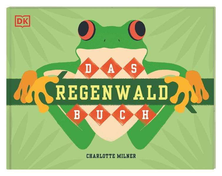 Das Regenwald-Buch - Mit farbenprächtigen Illustrationen