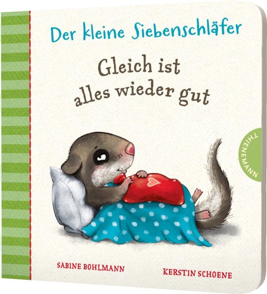 Der kleine Siebenschläfer: Gleich ist alles wieder gut (Mängelexemplar)