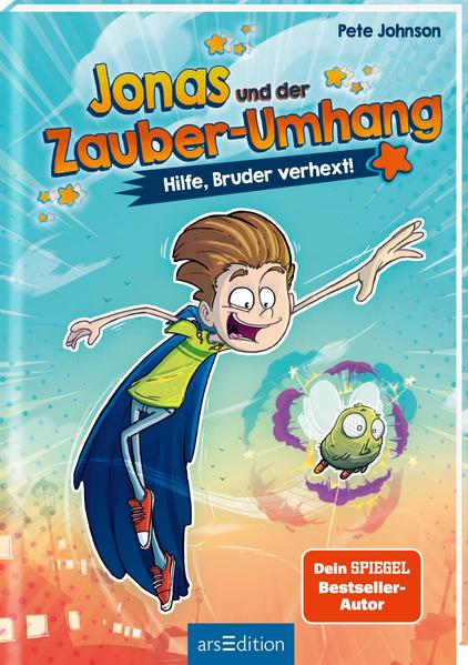 Jonas und der Zauber-Umhang – Hilfe, Bruder verhext! (Jonas und der Zauber-Umhang 1)