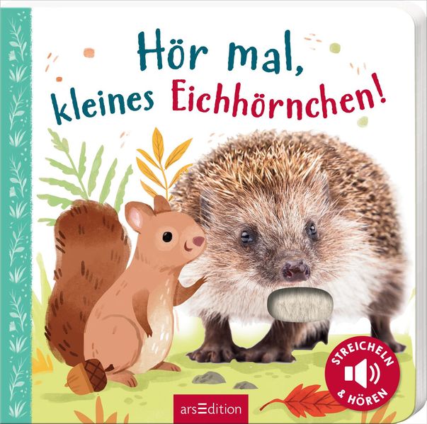 Hör mal, kleines Eichhörnchen! (Mängelexemplar)