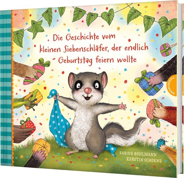Der kleine Siebenschläfer 8: Die Geschichte vom kleinen Siebenschläfer, der endlich Geburtstag feiern wollte (Mängelexemplar)