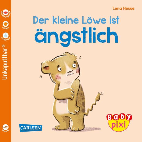 Baby Pixi (unkaputtbar) 111: Der kleine Löwe ist ängstlich (Mängelexemplar)