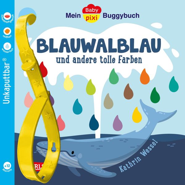 Baby Pixi (unkaputtbar) 135: Mein Baby-Pixi-Buggybuch: Blauwalblau und andere tolle Farben (Mängelexemplar)