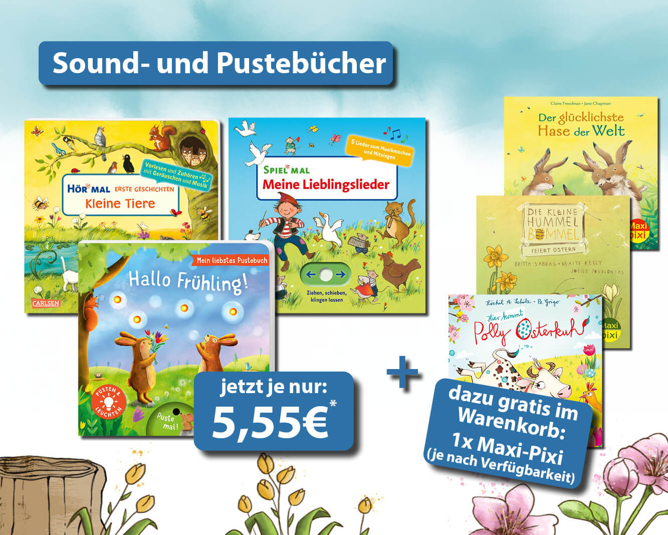 Aktion: Sound- und Pustebücher für nur je 5,55€* + Gratis Maxi Pixi im Warenkorb