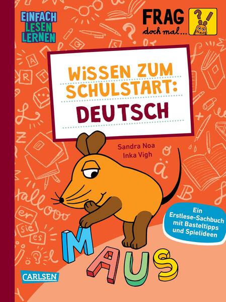 Frag doch mal ... die Maus: Wissen zum Schulstart: Deutsch - Einfach lesen lernen (Mängelexemplar)