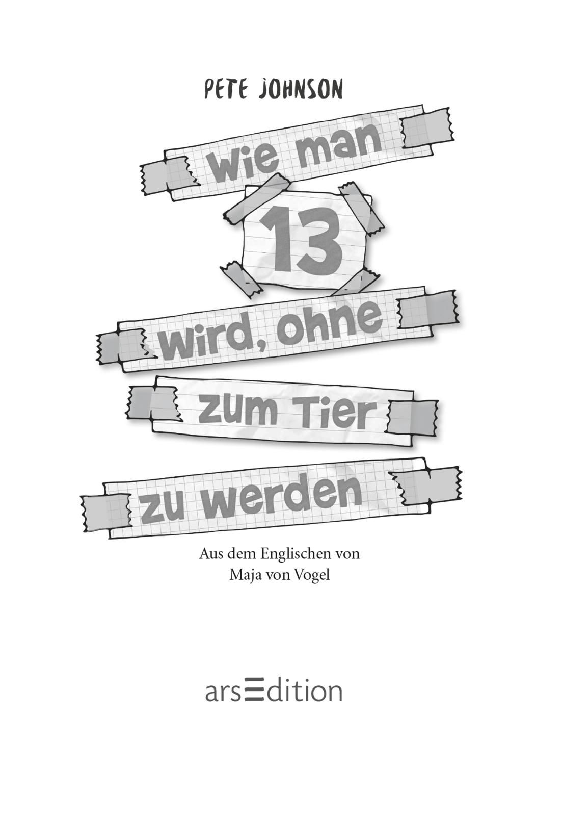 Wie man 13 wird, ohne zum Tier zu werden (Wie man 13 wird 2) (Mängelexemplar)
