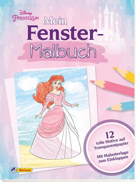 Disney Prinzessin: Mein Fenstermalbuch Disney Prinzessin: Mein Fenstermalbuch