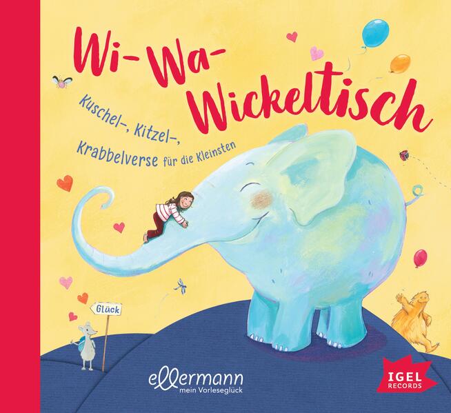 Wi-Wa-Wickeltisch - Kuschel-, Kitzel-, Krabbelverse für die Kleinsten - CD