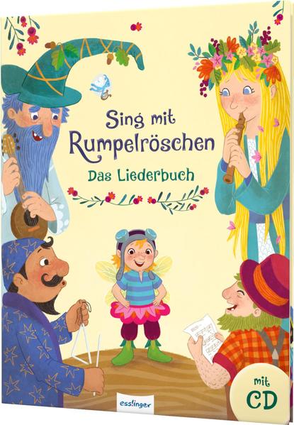 Sing mit Rumpelröschen - Das Liederbuch mit CD