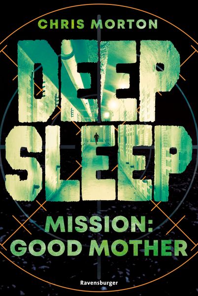 Deep Sleep, Band 3 - Mission: Good Mother (Mängelexemplar)
