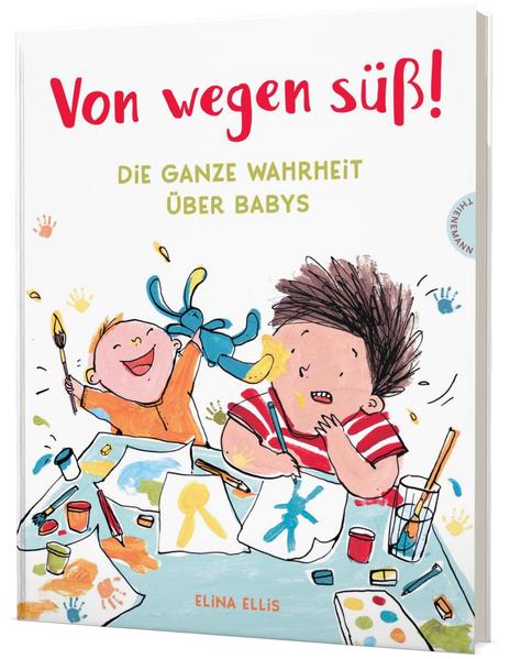 Von wegen süß! - Die ganze Wahrheit über Babys (Mängelexemplar)