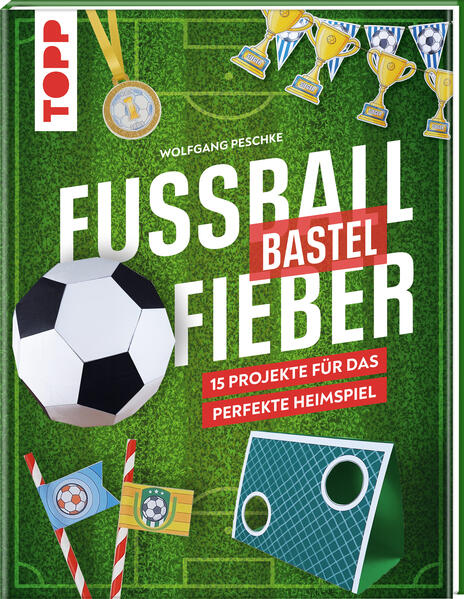Fußballbastelfieber (Mängelexemplar) Fußballbastelfieber (Mängelexemplar)